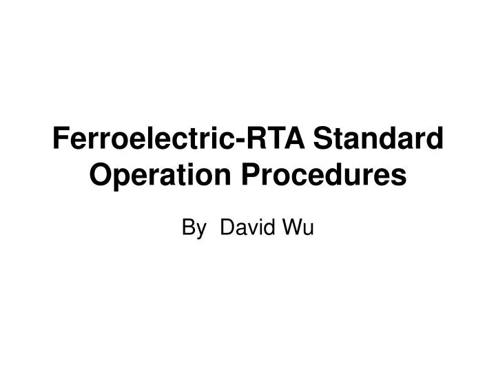 ferroelectric rta standard operation procedures