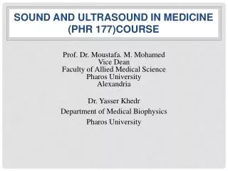 Sound and Ultrasound in Medicine (PHR 177)Course