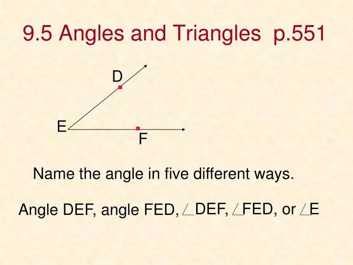 9 5 angles and triangles p 551