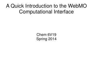 A Quick Introduction to the WebMO Computational Interface