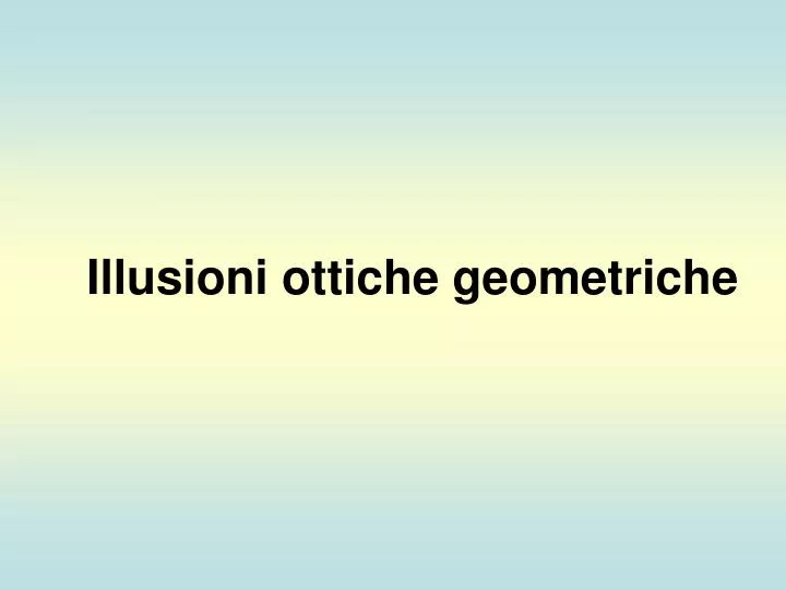 illusioni ottiche geometriche