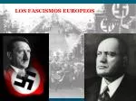 LOS FASCISMOS EUROPEOS - slide 1