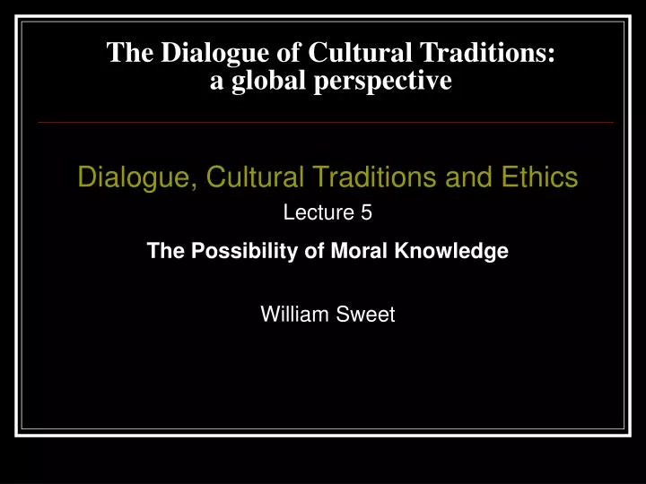 the dialogue of cultural traditions a global perspective
