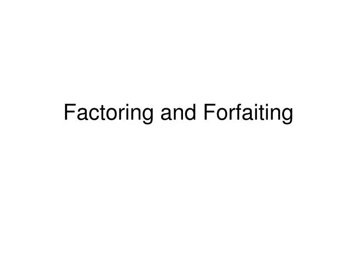 factoring and forfaiting