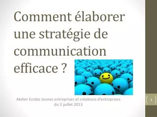 comment laborer une strat gie de communication efficace