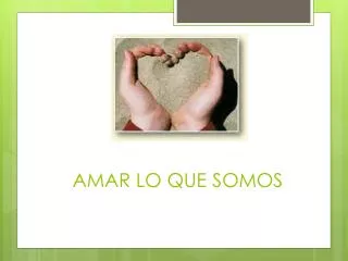 amar lo que somos