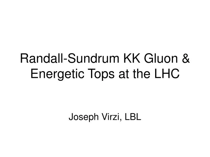 randall sundrum kk gluon energetic tops at the lhc