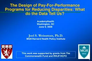 the design of pay for performance programs for reducing disparities what do the data tell us