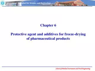 Chapter 6 Protective agent and additives for freeze-drying of pharmaceutical products
