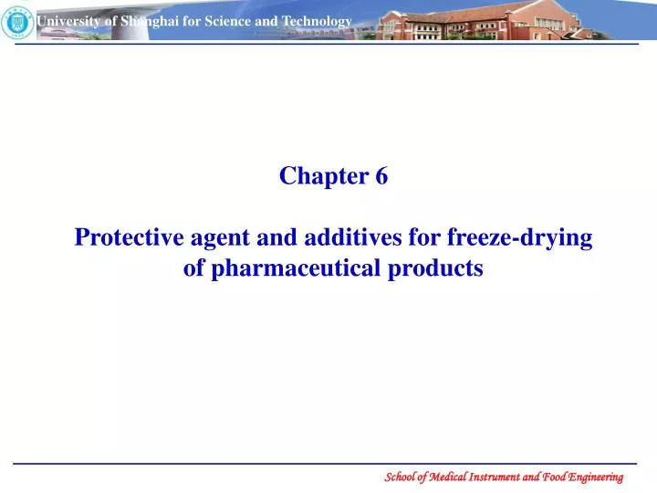 chapter 6 protective agent and additives for freeze drying of pharmaceutical products