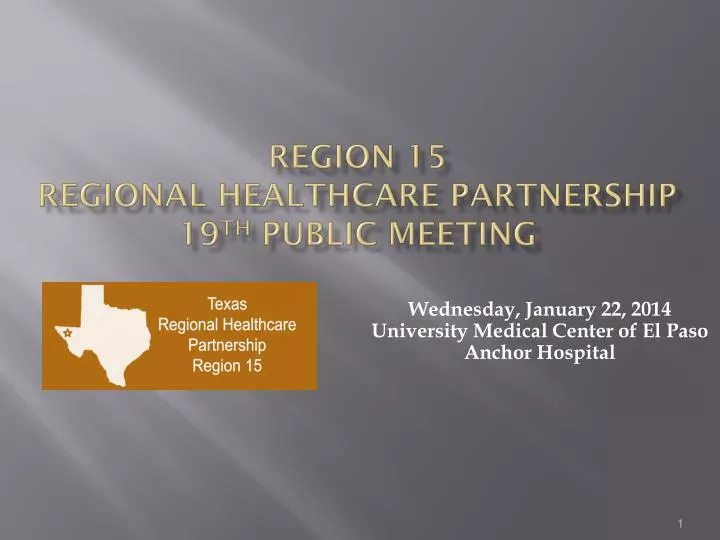region 15 regional healthcare partnership 19 th public meeting
