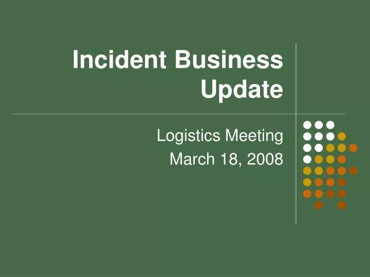incident business update