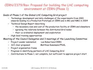 CERN/2379/Rev: Proposal for building the LHC computing environment at CERN (Phase 1)