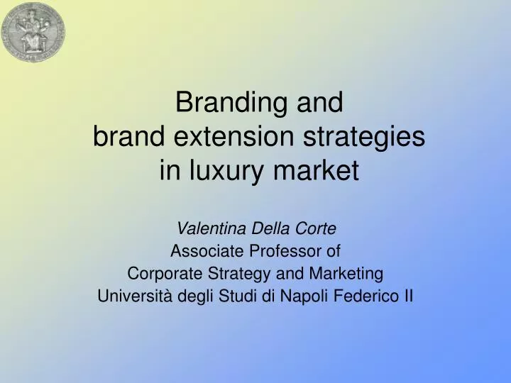 branding and brand extension strategies in luxury market