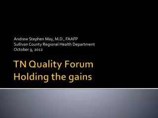 TN Quality Forum Holding the gains