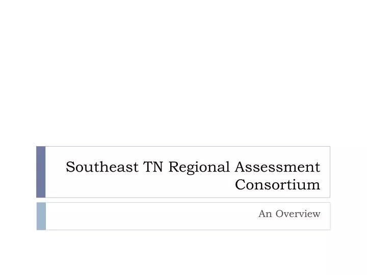 southeast tn regional assessment consortium