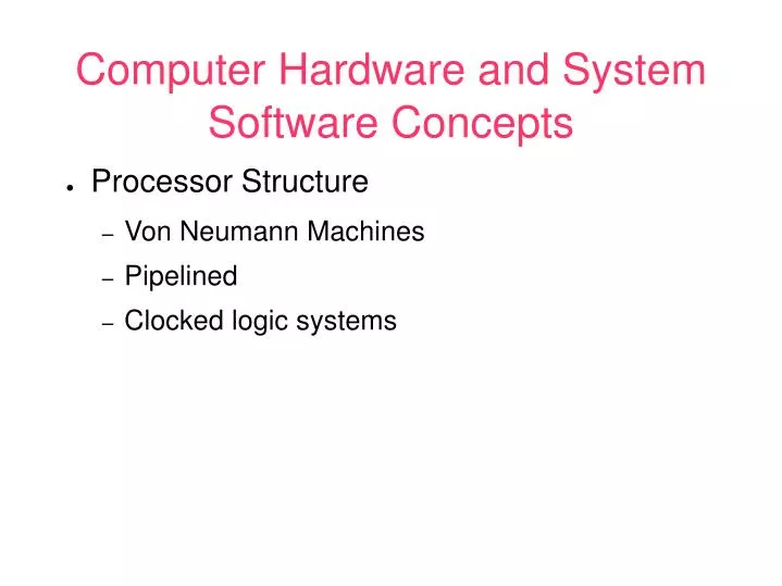computer hardware and system software concepts