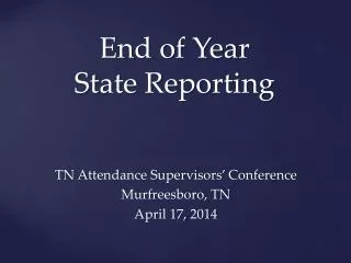 End of Year State Reporting