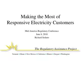 Making the Most of Responsive Electricity Customers