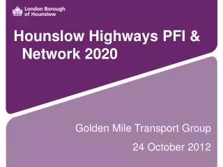 Hounslow Highways PFI &amp; Network 2020