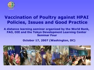 Vaccination of Poultry against HPAI Policies, Issues and Good Practice