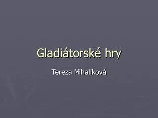 gladi torsk hry