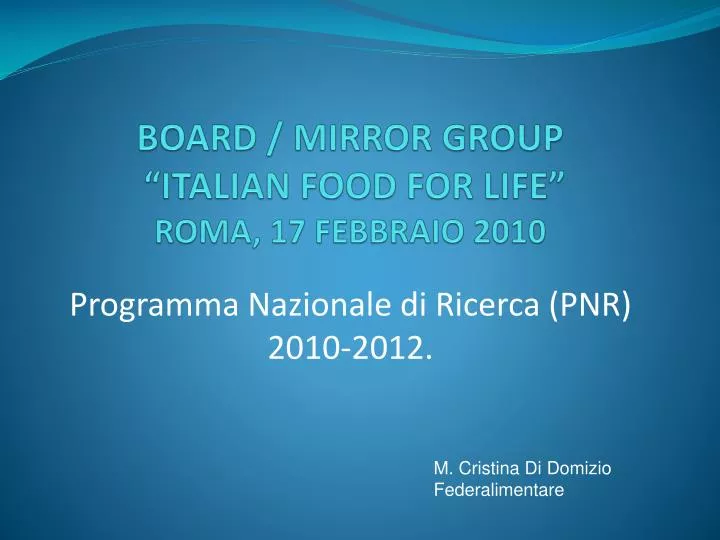 board mirror group italian food for life roma 17 febbraio 2010