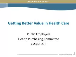 Getting Better Value in Health Care