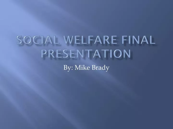 social welfare final presentation