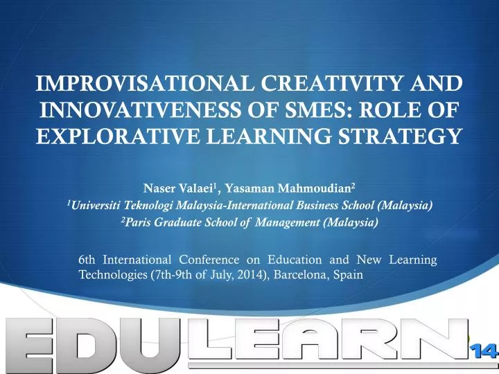 improvisational creativity and innovativeness of smes role of explorative learning strategy