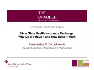 4 th Annual Healthcare Forum Silver State Health Insurance Exchange: