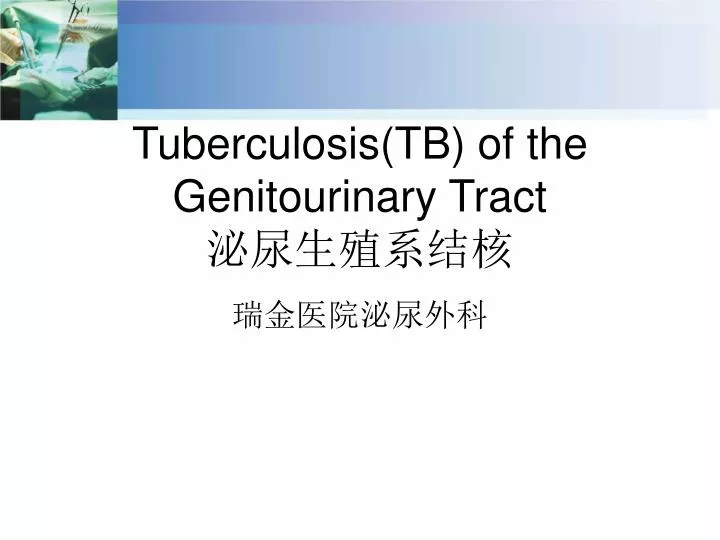 tuberculosis tb of the genitourinary tract
