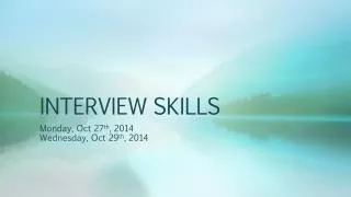 INTERVIEW SKILLS