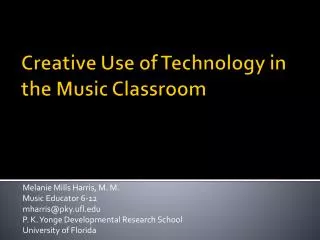 Creative Use of Technology in the Music Classroom