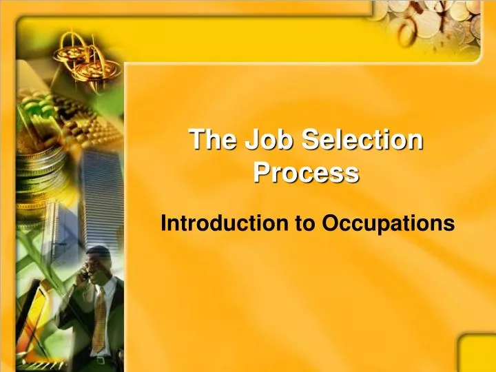 the job selection process
