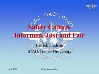 Safety Culture Informed, Just and Fair