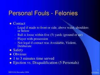 Personal Fouls - Felonies