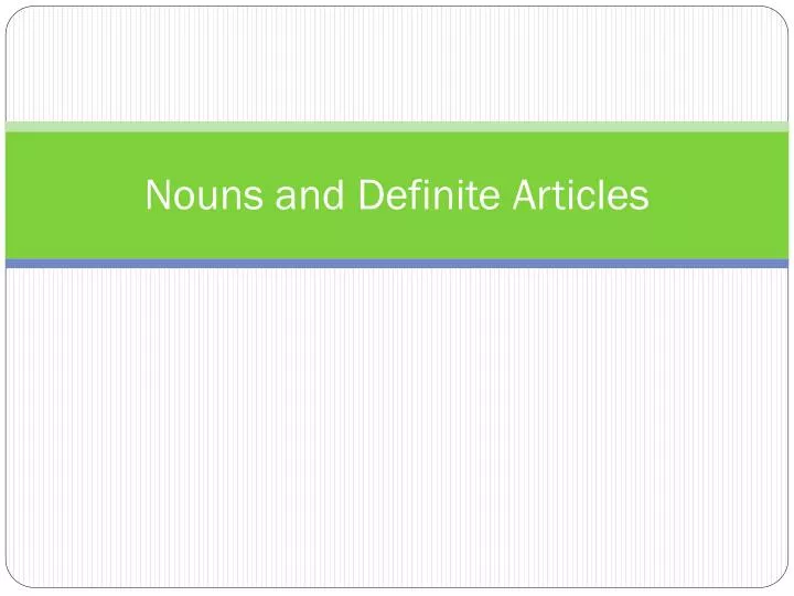 nouns and definite articles