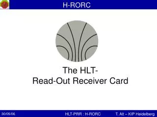 The HLT- Read-Out Receiver Card