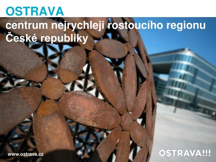 ostrava centrum nejrychleji rostouc ho regionu esk republiky