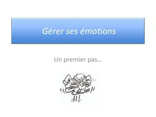 g rer ses motions