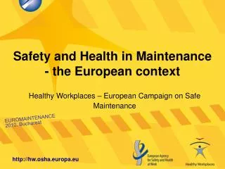 Safety and Health in Maintenance - the European context