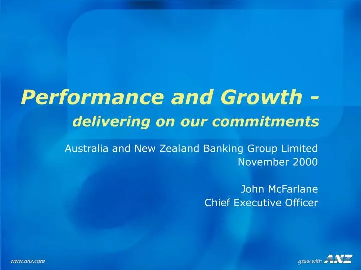 performance and growth delivering on our commitments