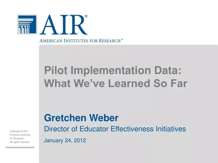 pilot implementation data what we ve learned so far