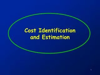 Cost Identification and Estimation