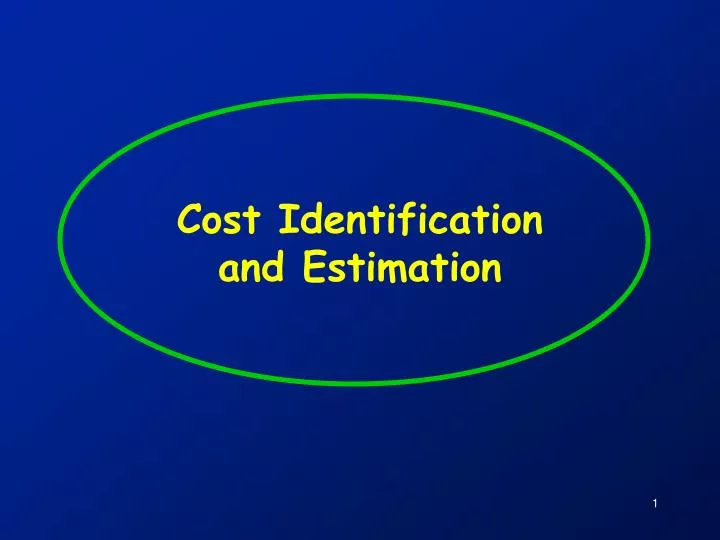 cost identification and estimation