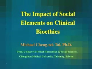 The Impact of Social Elements on Clinical Bioethics