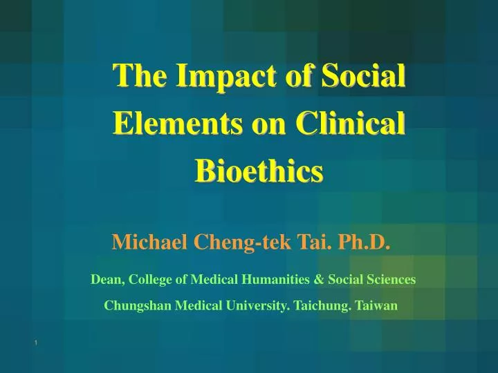 the impact of social elements on clinical bioethics