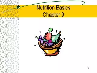 Nutrition Basics Chapter 9