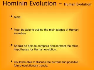 Hominin Evolution - Human Evolution